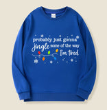 Jingle Some of the Way Christmas Sweatshirt
