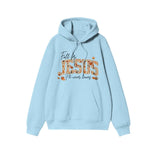 Unisex Fall For Jesus He Never Leaves Print Hoodie