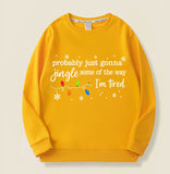 Jingle Some of the Way Christmas Sweatshirt
